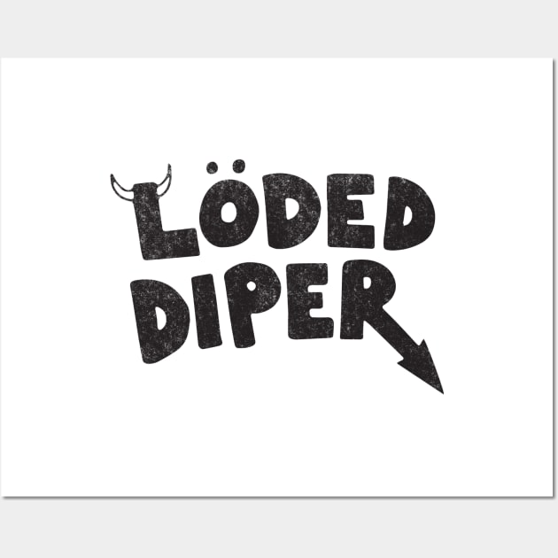 Loded Diper - vintage logo Wall Art by BodinStreet